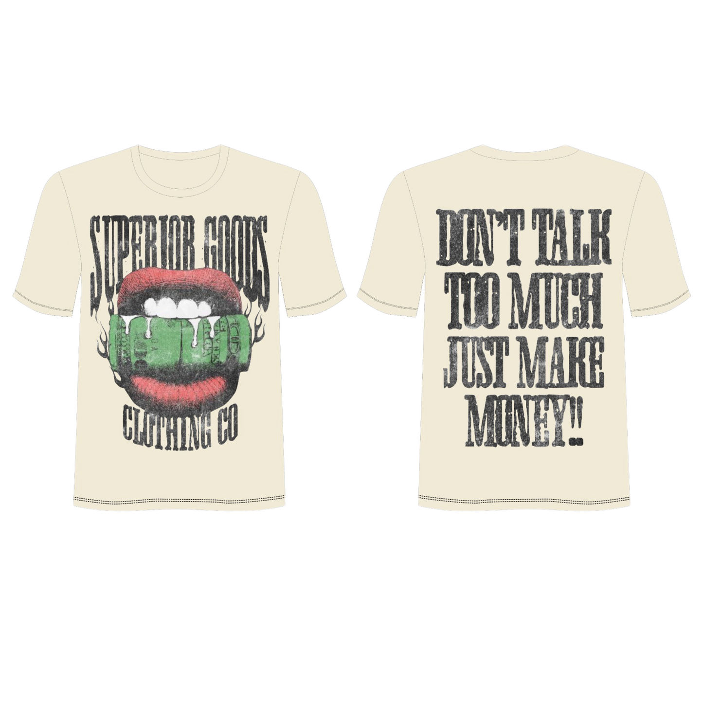 Don't Talk Too Much, Just Make Money T-shirt